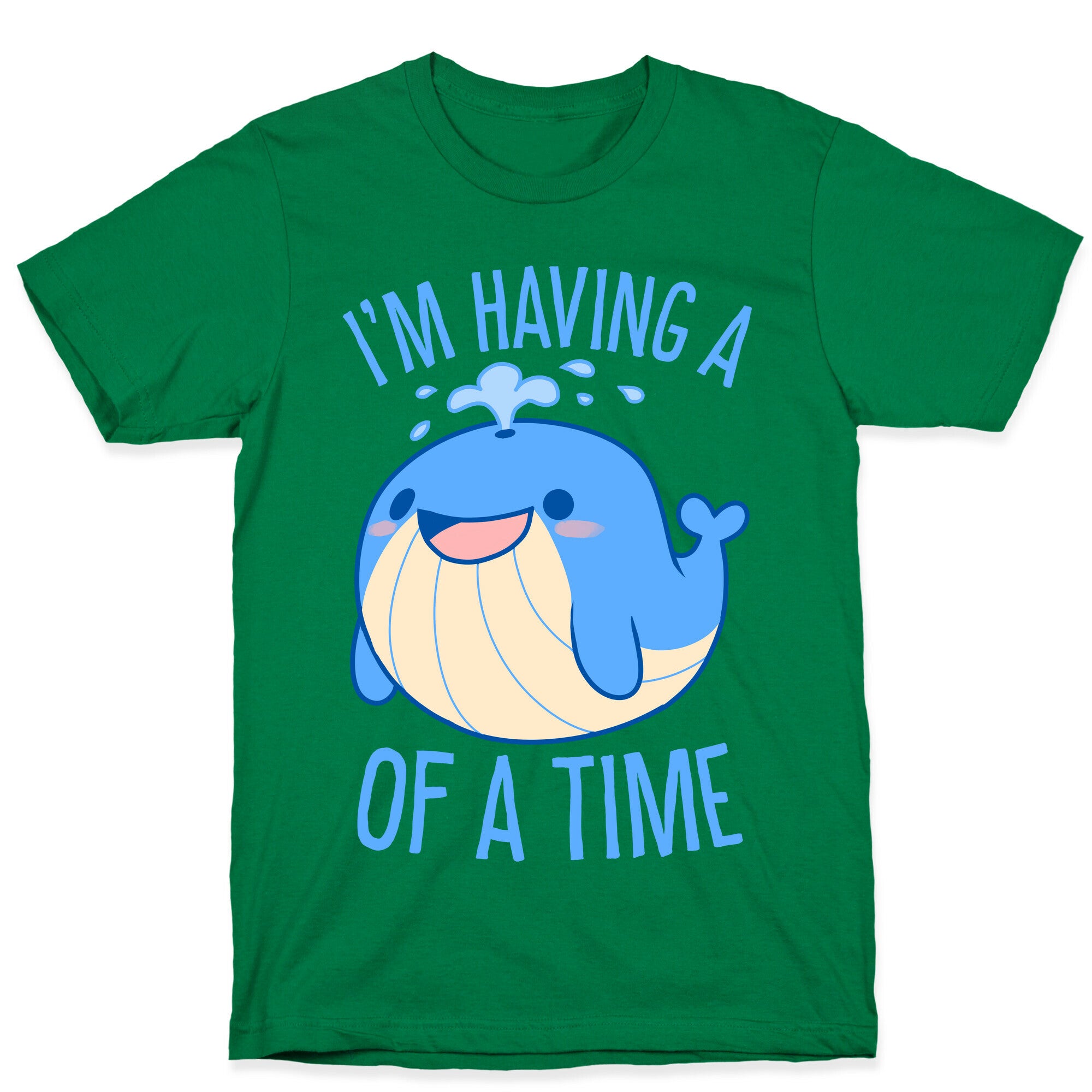 I'm Having A WHALE Of A Time T-Shirt